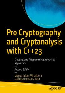 Pro Cryptography and Cryptanalysis with C++23, 2nd Edition