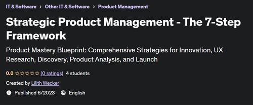 Strategic Product Management - The 7-Step Framework