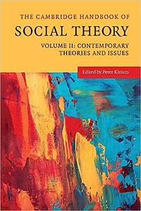 The Cambridge Handbook of Social Theory (The Cambridge Handbook of Social Theory 2 Volume Hardback Set)