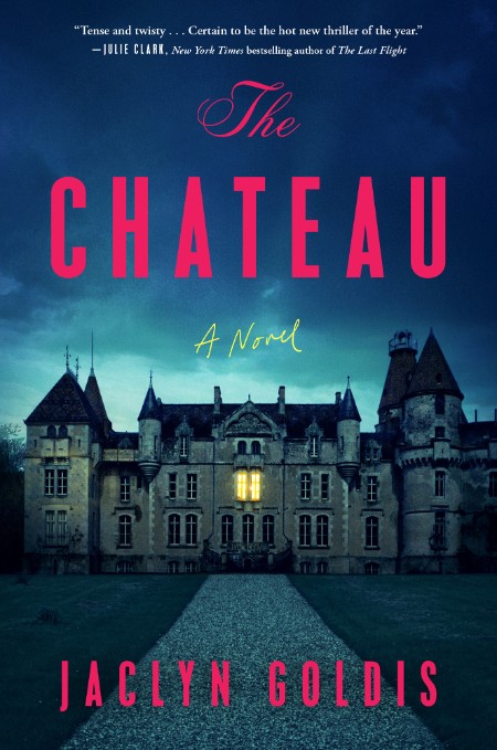 The Chateau by Jaclyn Goldis 46bdfcba8f8304a1f1b4a9337cc45093