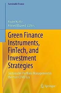 Green Finance Instruments, FinTech, and Investment Strategies