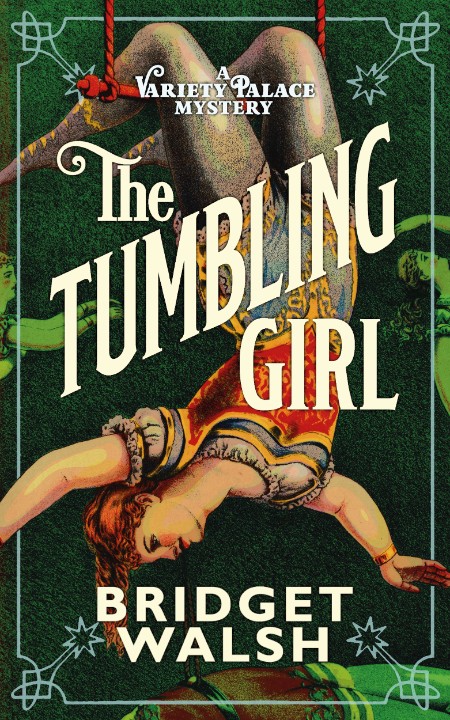 The Tumbling Girl by Bridget Walsh