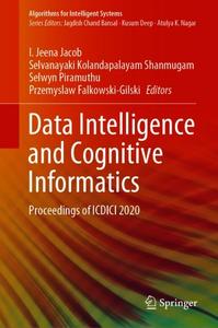 Data Intelligence and Cognitive Informatics Proceedings of ICDICI 2020