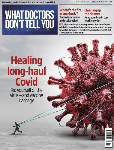 What Doctors Don't Tell You - July / August 2023
