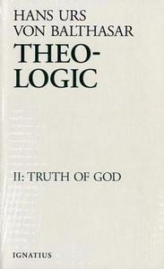 Theo-Logic Theological Logical Theory Truth of God (Theo-Logic, #2)
