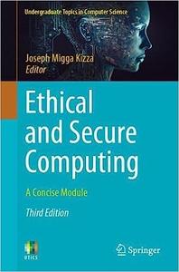 Ethical and Secure Computing A Concise Module (3rd Edition)