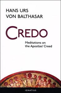 Credo Meditations on the Apostles’ Creed