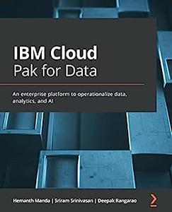 IBM Cloud Pak for Data An enterprise platform to operationalize data, analytics, and AI
