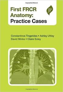 First FRCR Anatomy Practice Cases