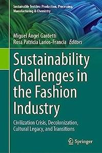 Sustainability Challenges in the Fashion Industry