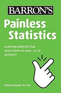 Painless Statistics (Barron’s Painless)
