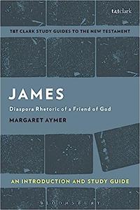 James An Introduction and Study Guide Diaspora Rhetoric of a Friend of God