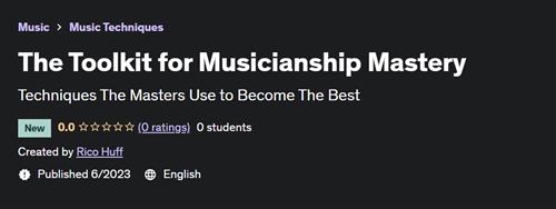 The Toolkit for Musicianship Mastery