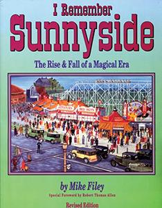 I Remember Sunnyside The Rise & Fall of a Magical Era