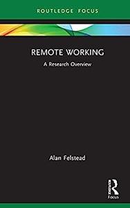 Remote Working A Research Overview