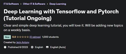 Deep Learning with Tensorflow and Pytorch (Tutorial Ongoing)
