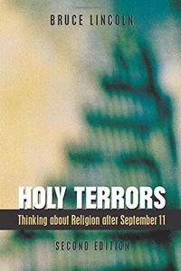 Holy Terrors Thinking About Religion After September 11, 2nd Edition