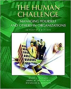 Human Challenge, The Managing Yourself and Others in Organizations