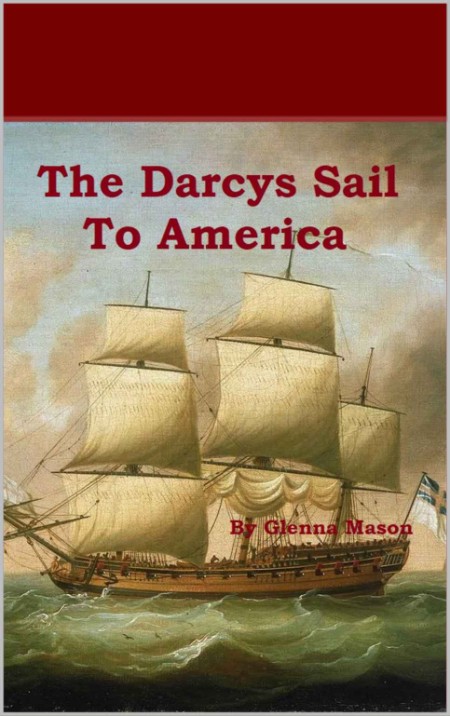 The Darcys Sail To America  A P - Glenna Mason 92f72987e8f81c56c95d7091b2dfe9e3