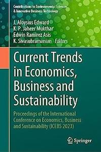 Current Trends in Economics, Business and Sustainability
