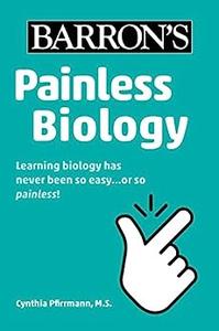 Painless Biology (Barron’s Painless)