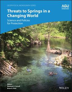 Threats to Springs in a Changing World Science and Policies for Protection