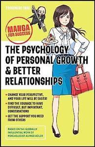 The Psychology of Personal Growth and Better Relationships Manga for Success