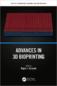 Advances in 3D Bioprinting