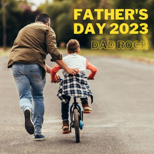 Fathers Day 2023 - Dad Rock (2023)