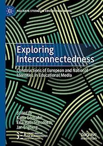 Exploring Interconnectedness Constructions of European and National Identities in Educational Media
