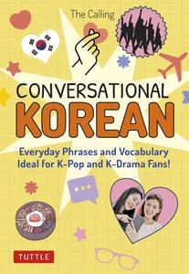 Conversational Korean Everyday Phrases and Vocabulary Ideal for K-Pop and K-Drama Fans! (Free Online Audio)