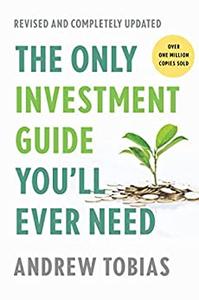 The Only Investment Guide You’ll Ever Need Revised Edition