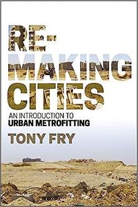 Remaking Cities An Introduction to Urban Metrofitting