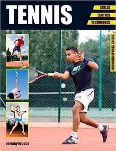 Tennis Skills – Tactics – Techniques