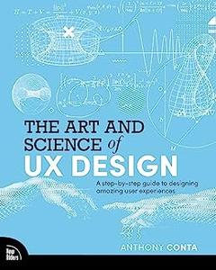 The Art and Science of UX Design