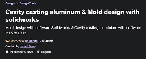 Cavity casting aluminum & Mold design with solidworks