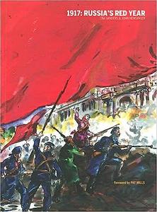 1917 Russia’s Red Year