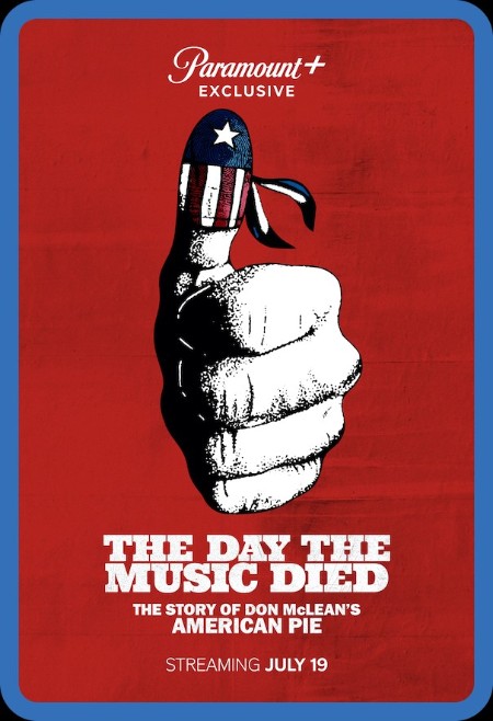 The Day The Music Died The STory of Don McLeans American Pie 2022 1080p WEBRip x26...