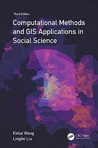 Computational Methods and GIS Applications in Social Science, 3rd Edition
