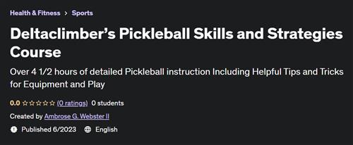 Deltaclimber's Pickleball Skills and Strategies Course