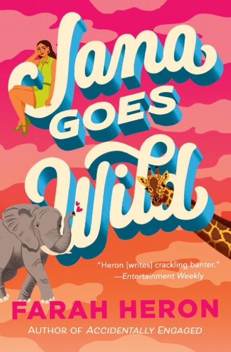 Jana Goes Wild by Farah Heron 10c09b44ebee24ecce40ddc9e8e3cf54