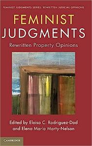 Feminist Judgments Rewritten Property Opinions