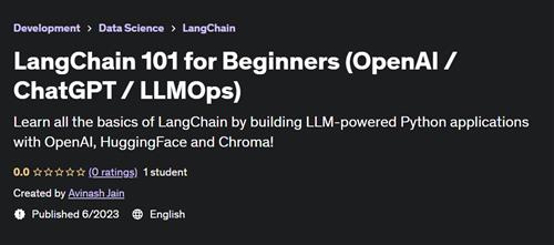 LangChain 101 for Beginners (OpenAI – ChatGPT – LLMOps)