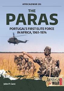 The Paras Portugal's First Elite Force in Africa, 1961-1974
