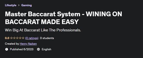 Master Baccarat System – WINING ON BACCARAT MADE EASY