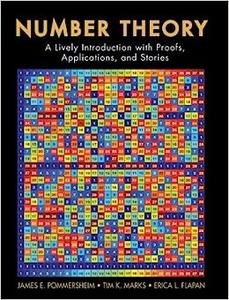 Number Theory A Lively Introduction with Proofs, Applications, and Stories
