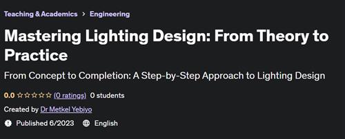 Mastering Lighting Design From Theory to Practice