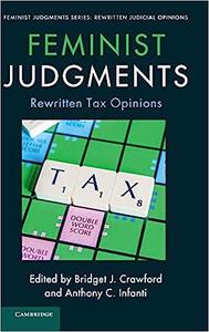 Feminist Judgments Rewritten Tax Opinions