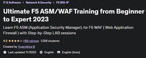 Ultimate F5 ASM/WAF Training from Beginner to Expert 2023