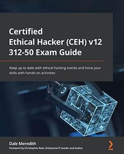 Certified Ethical Hacker (CEH) v11 312-50 Exam Guide